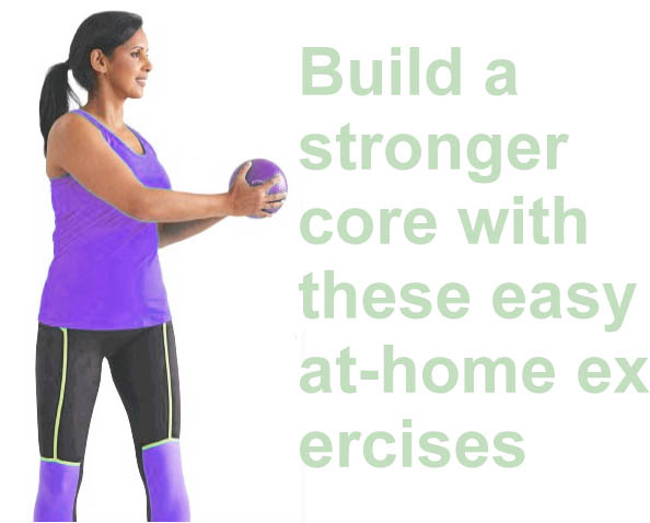Build a stronger core with these easy at-home exercises